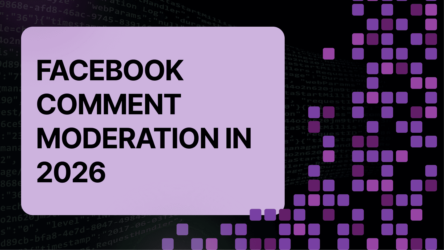 Facebook Comment Moderation in 2026: Native Tools, Third-Party Software, and AI Compared